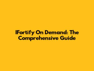 IFortify On Demand: The Comprehensive Guide