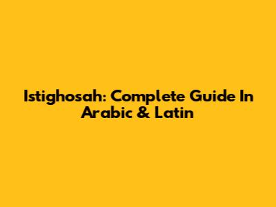 Istighosah: Complete Guide In Arabic & Latin