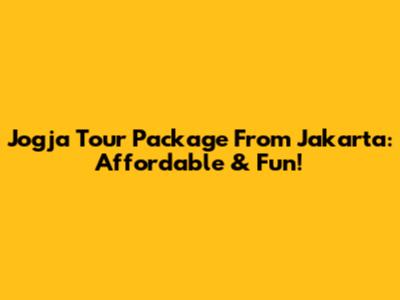 Jogja Tour Package From Jakarta: Affordable & Fun!