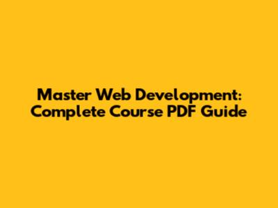 Master Web Development: Complete Course PDF Guide