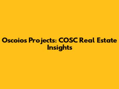 Oscoios Projects: COSC Real Estate Insights